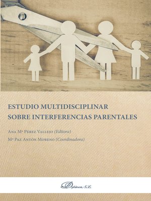 cover image of Estudio multidisciplinar sobre interferencias parentales